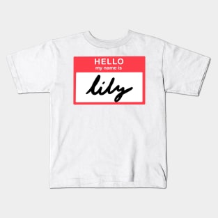 Hello, my name is Lily Kids T-Shirt